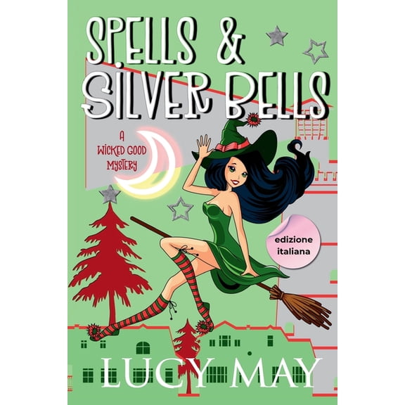Spells & Silver Bells - Edizione italiana, (Paperback)