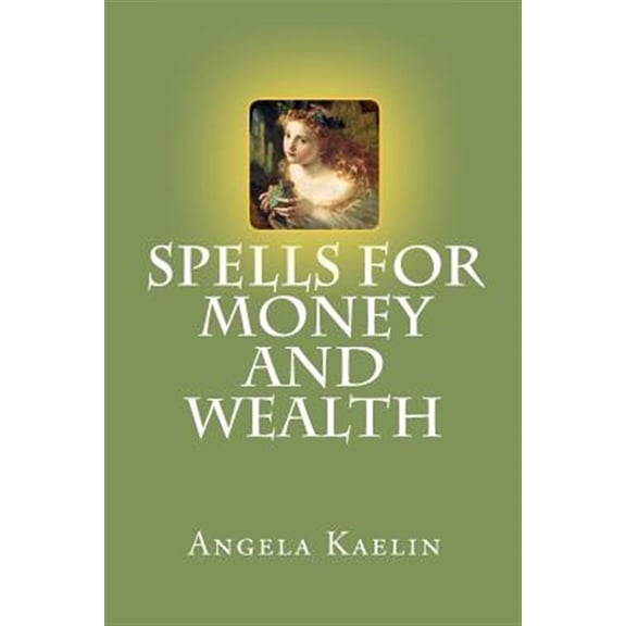 Spells for Money and Wealth (Paperback)