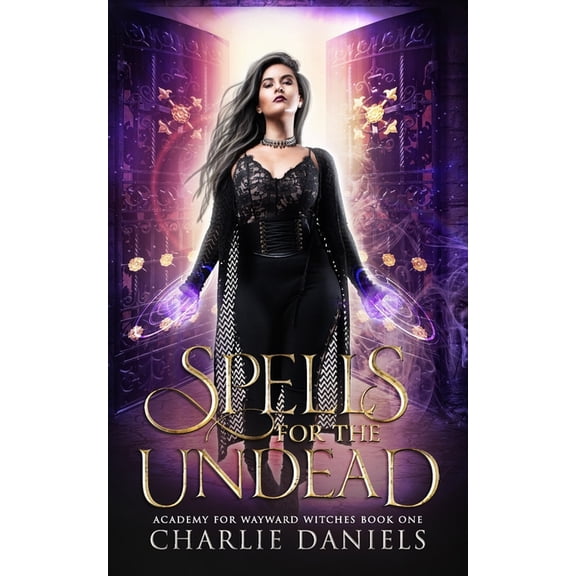 Spells for the Undead : A Paranormal Academy Romance (Paperback)