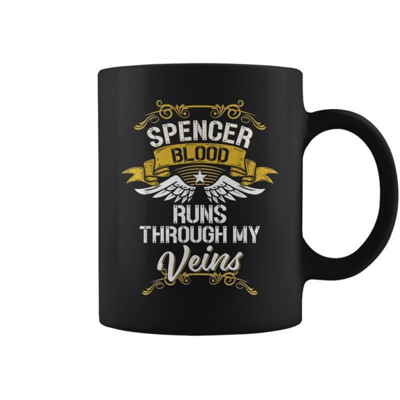 Spencer Blood Runs Through My Veins Coffee Mugs