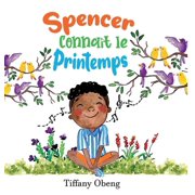 Spencer Conna t le Printemps Un livre charmant pour enfants   propos du printemps, Hardcover