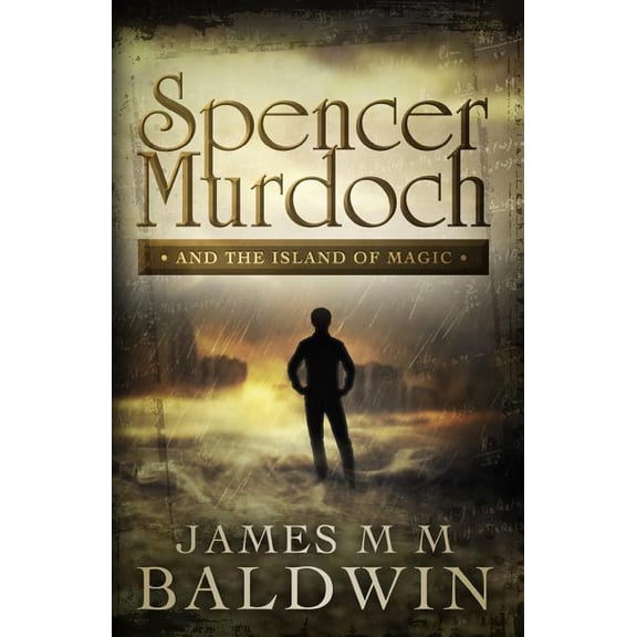 Spencer Murdoch Spencer Murdoch and the Island of Magic, Book 2, (Paperback)