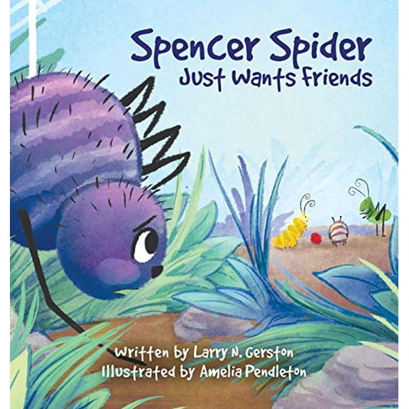 Pre-Owned Spencer Spider Just Wants Friends (Hardcover)