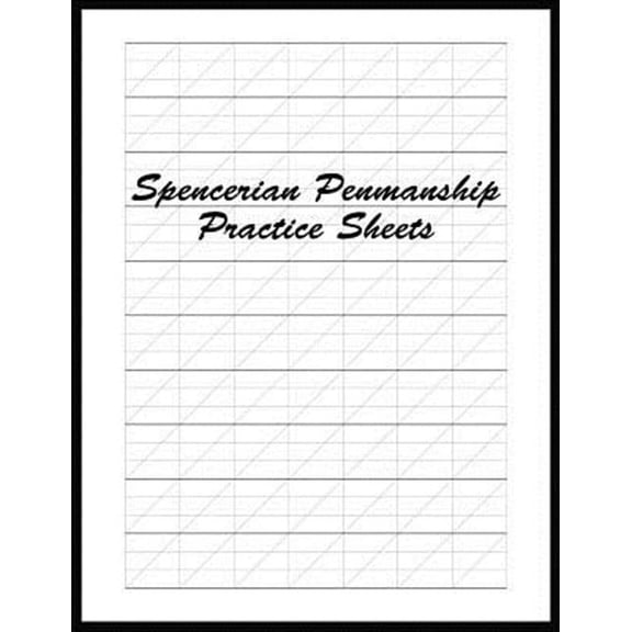 Spencerian Penmanship Practice Sheets: Perfect Cursive and Hand Lettering Style Exercise Worksheets for Beginner and Advanced (Paperback)