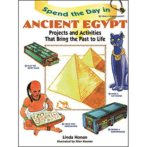 Pre-Owned Spend the Day in Ancient Egypt: Projects and Activities That Bring the Past to Life (Paperback) 0471290068 9780471290063
