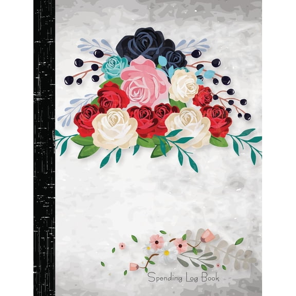 Spending Log Book: Payment Record Tracker: Daily Expenses Tracker: Flower: (Manage Cash Going In & Out, Simple Accounting Book, Small & Compact, 100 Pages (Money Management)) (Paperback)