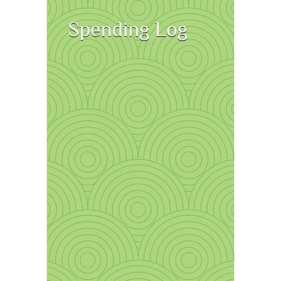 Spending Log Paperback 1793077916 9781793077912 Lexa Fish