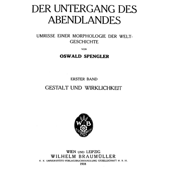 Spengler Title Page 1918. Ntitle-Page Of Volume One Of The First Edition Of Oswald Spengler'S 'The Decline Of The