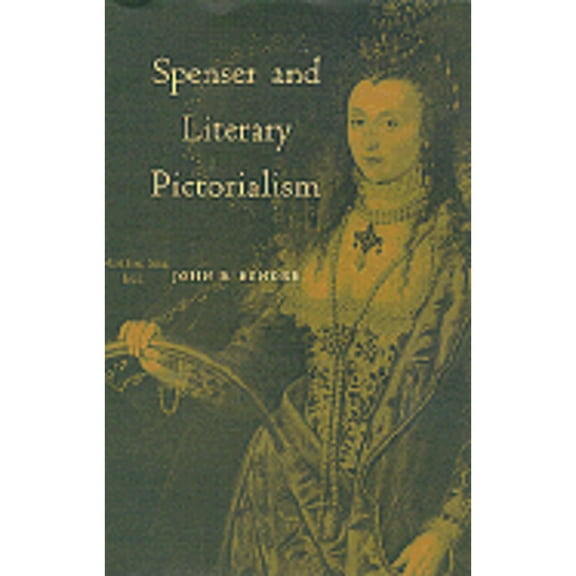 Pre-Owned Spenser and Literary Pictorialism (Hardcover) 9780691062112