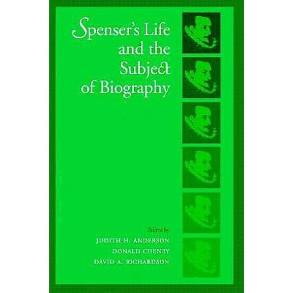 Pre-Owned Spenser's Life and the Subject of Biography (Hardcover 9781558490505) by Judith H Anderson, Donald Cheney, David A Richardson