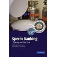 thumbnail image 1 of Pre-Owned Sperm Banking : Theory and Practice 9780521611282, 1 of 1