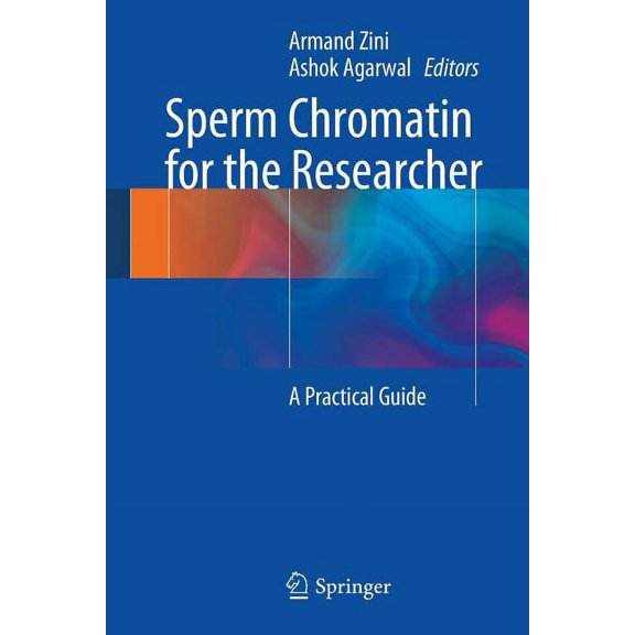 Sperm Chromatin for the Researcher: A Practical Guide, (Paperback)