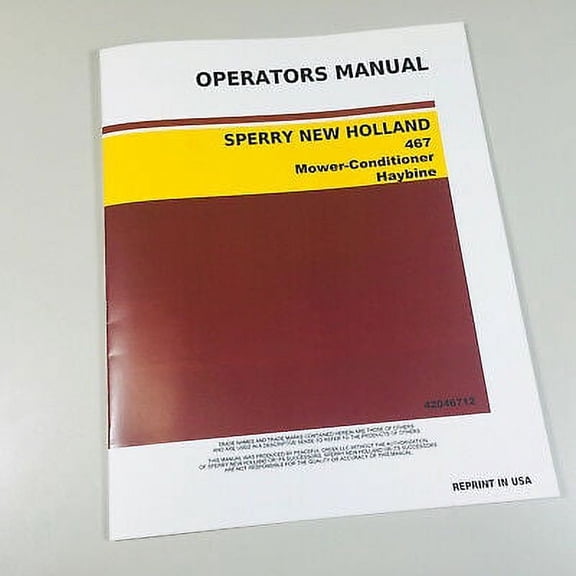 Sperry New Holland 467 Mower Conditioner Haybine Owners Operators Manual