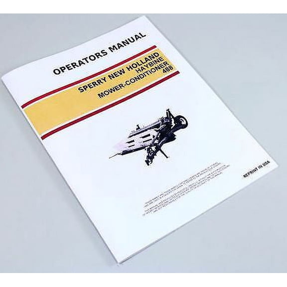 Sperry New Holland 488 Haybine Mower Conditioner Owners Operators Manual Service