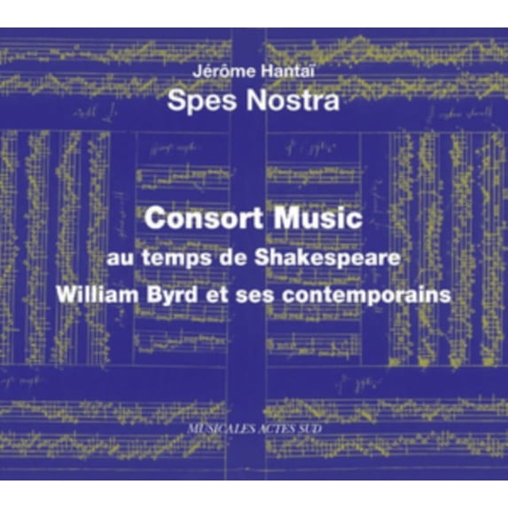 Spes Nostra: Consort Music at the time of Shakespeare