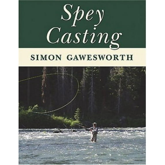 Pre-Owned Spey Casting (Hardcover) 0811701042 9780811701044
