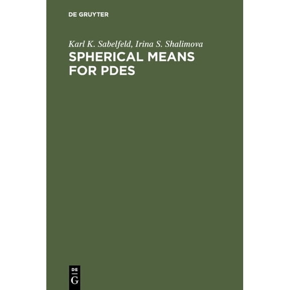 Spherical Means for Pdes, (Hardcover)