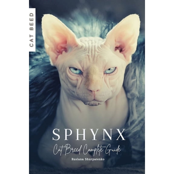 Sphynx: Cat Breed Complete Guide (Paperback)