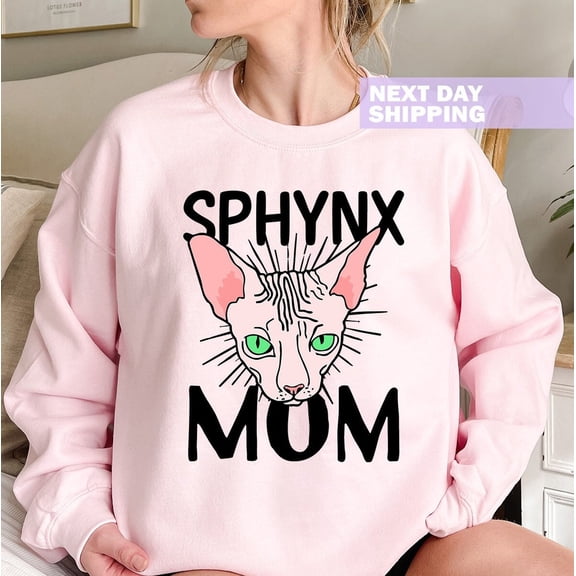Sphynx Cat Gifts, Sphynx Cat Shirt, Hairless Cat Gift, Sphynx Cat Mom Sweatshirt, Sphynx Mama Sweater, Sphynx Cat Lover Gift, Cat Lover Gift Tshirt All Size S-5XL