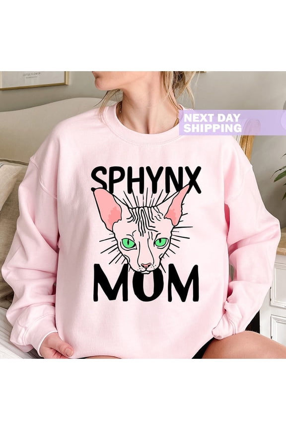 Sphynx Cat Gifts, Sphynx Cat Shirt, Hairless Cat Gift, Sphynx Cat Mom Sweatshirt, Sphynx Mama Sweater, Sphynx Cat Lover Gift, Cat Lover Gift Tshirt All Size S-5XL