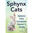thumbnail image 1 of Pre-Owned Sphynx Cats. Sphynx Cats Complete Owner?s Guide. Paperback, 1 of 1