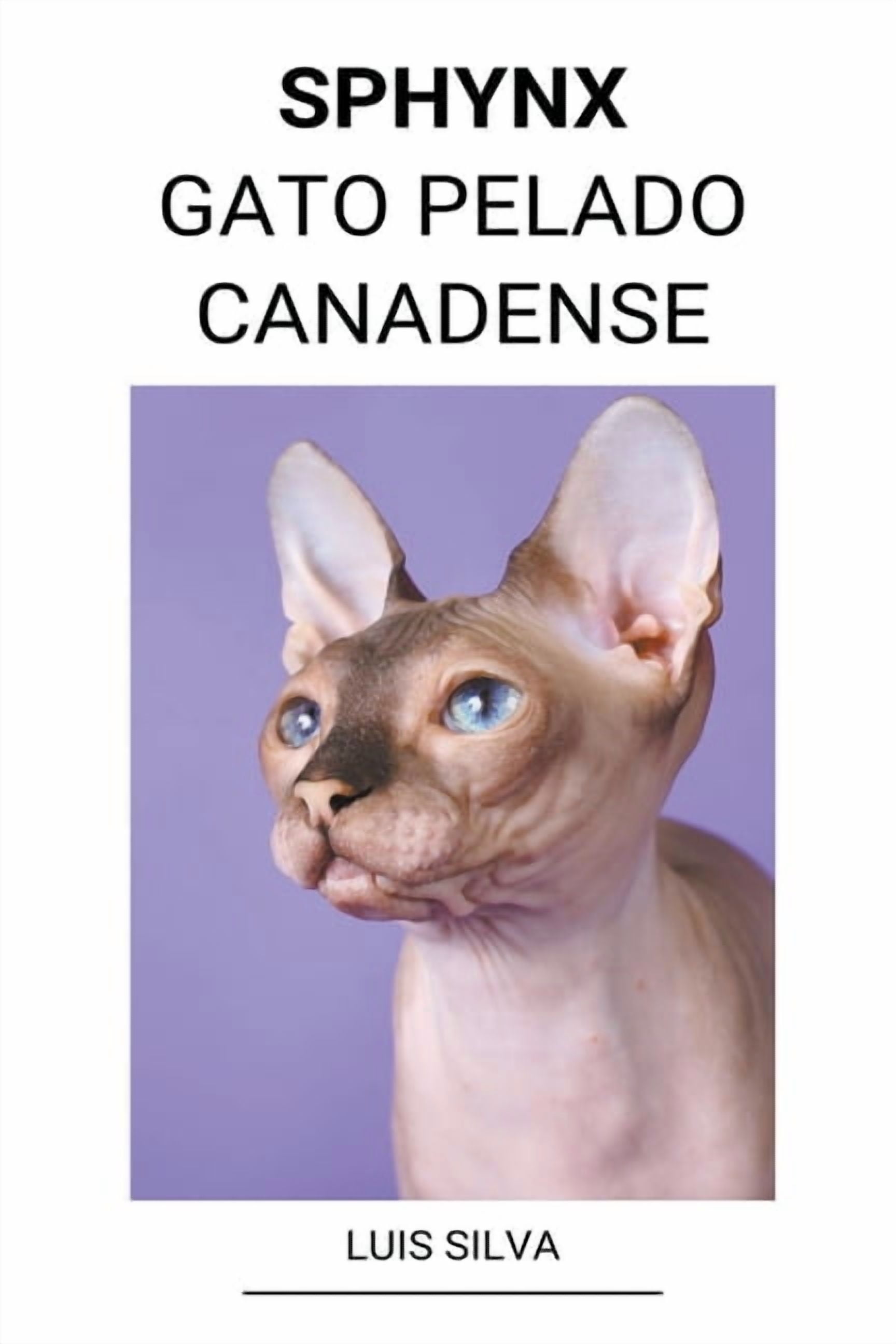 Sphynx (Gato Pelado Canadense), (Paperback)