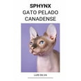 thumbnail image 1 of Sphynx (Gato Pelado Canadense), (Paperback), 1 of 1