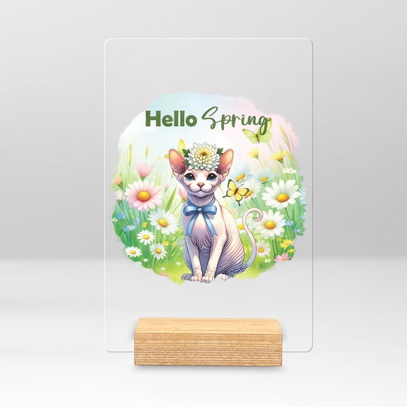 Sphynx Hello Spring Time Flower Floral Nature Acrylic Plaque Sign Ashwood Base Cat Lover Kitten Owner Gifts Idea Home Desk Decor - 02031