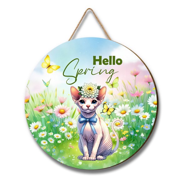Sphynx Hello Spring Time Flower Floral Nature Round Wood Sign Cat Lover Kitten Owner Gifts Idea Hanging Wall Home Decor - 02031