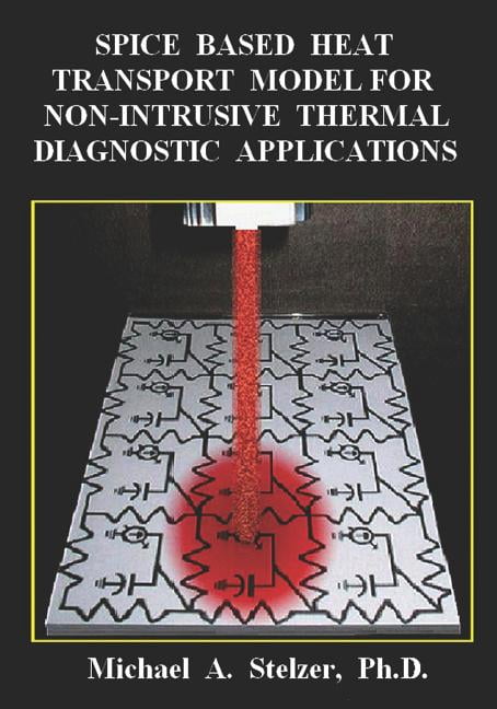 Spice Based Heat Transport Model for Non-Intrusive Thermal Diagnostic ...