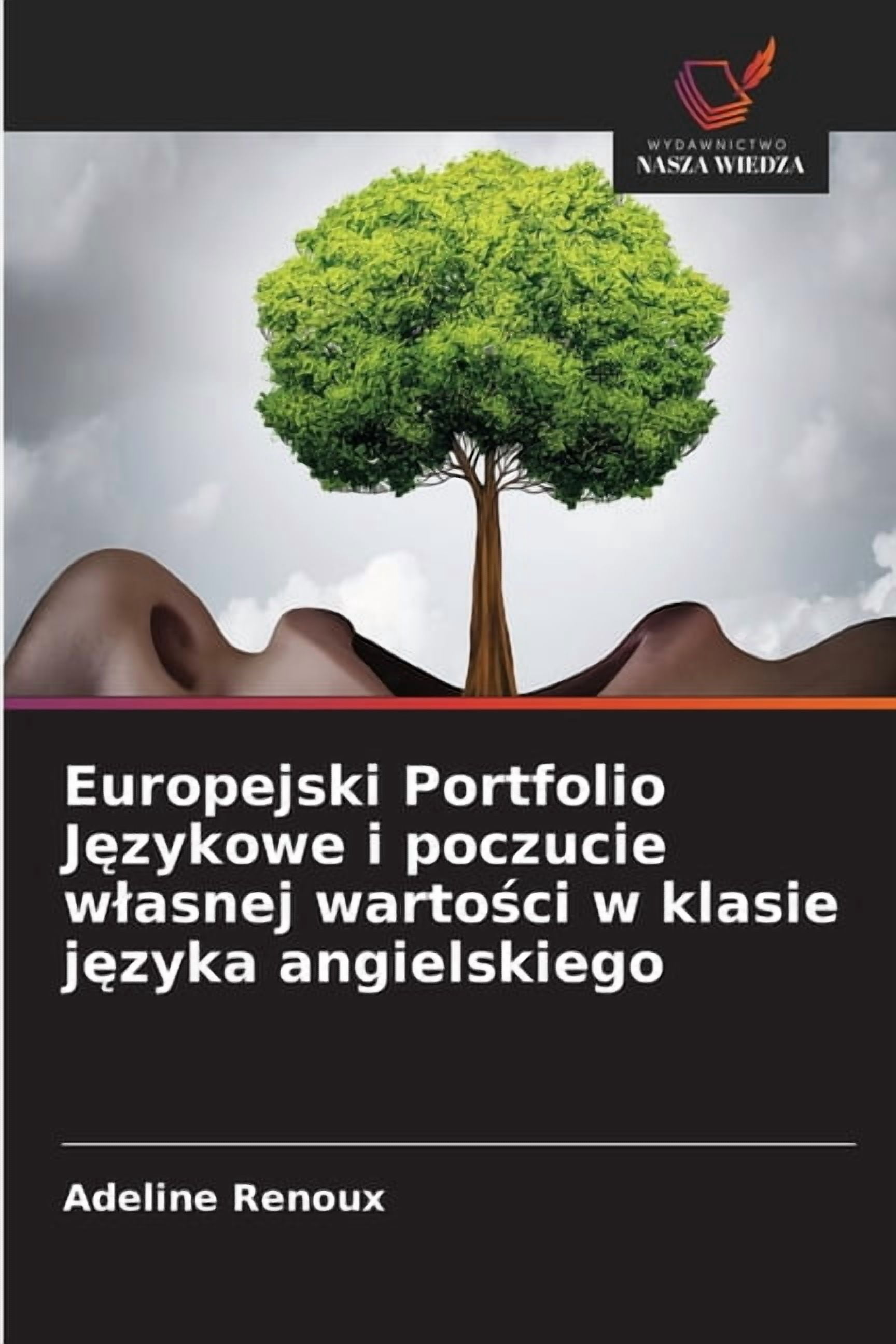 Europejski Portfolio Językowe i poczucie wlasnej wartości w klasie języka angielskiego, (Paperback)
