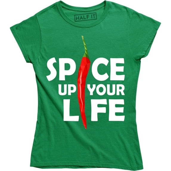Spicy Chili Pepper Spicy Food Spice Up Your Life Funny Womens T-Shirt