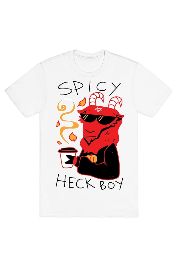 Spicy Heck Boy Tee Shirt Sweatshirt Hoodie