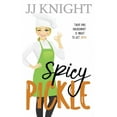 thumbnail image 1 of Pre-Owned Spicy Pickle: A Fake Engagement Romantic Comedy (Paperback) 1938150929 9781938150920, 1 of 1