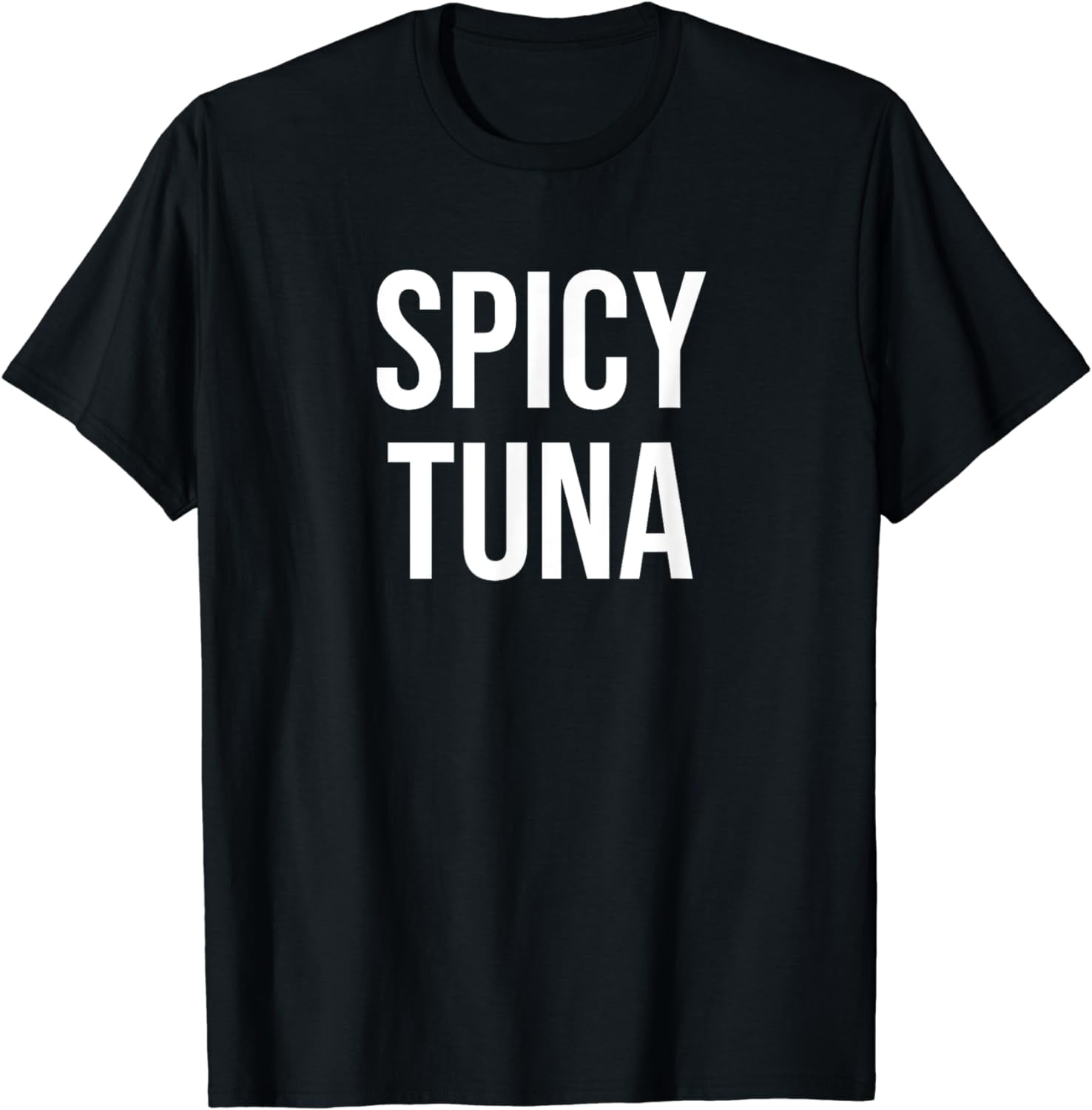 Spicy Tuna T-Shirt 