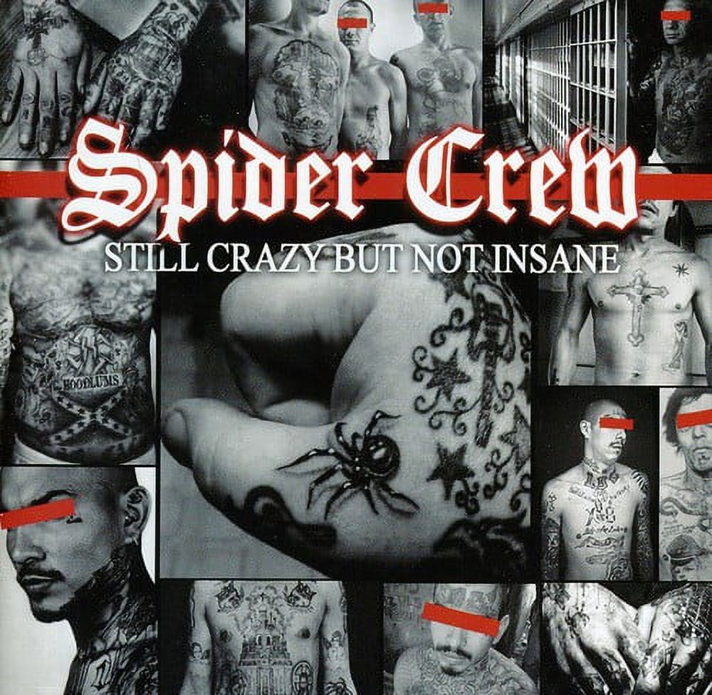 Spider Crew - Still Crazy But Not