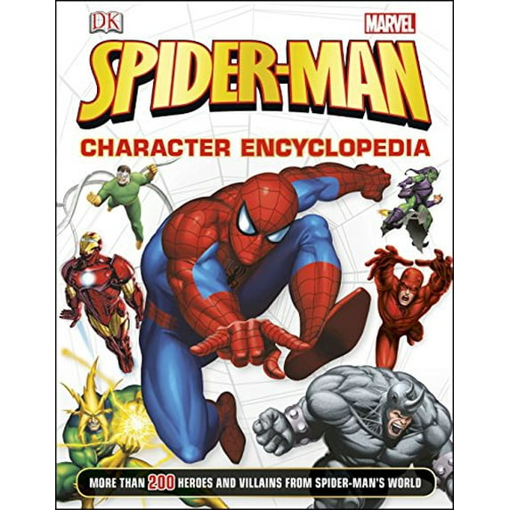 Pre-Owned Spider-Man Character Encyclopedia: More Than 200 Heroes and Villains from Spider-Man's World (Hardcover) 1465415742 9781465415745