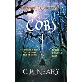 The Spider Trilogy Cobs 1 The Spider Trilogy (Dyslexia Friendly Reading Books for Kids Age 8-12 Book 1): The Spider Trilogy - Dyslexia Frie, Book 1, (Paperback)