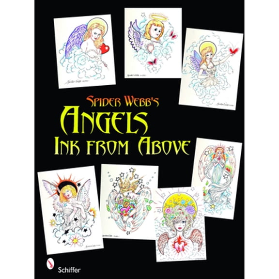 Pre-Owned Spider Webb's Angels: Ink from Above (Hardcover 9780764336409) by Webb