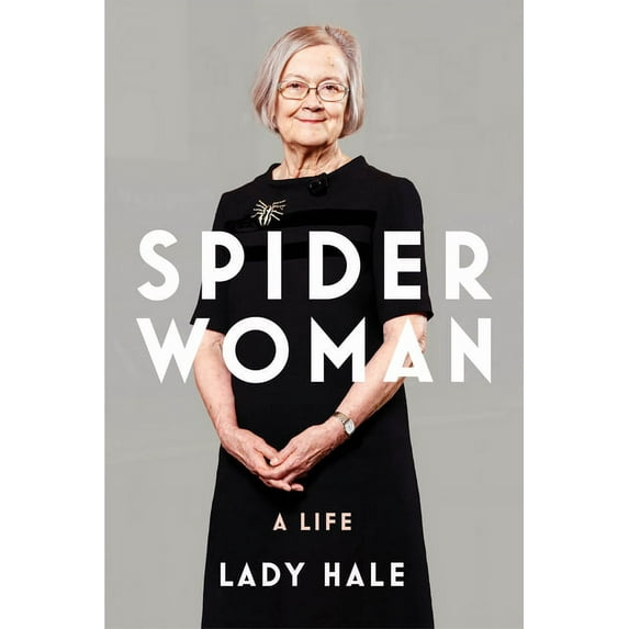 Spider Woman : A Life - by the former President of the Supreme Court (Hardcover)