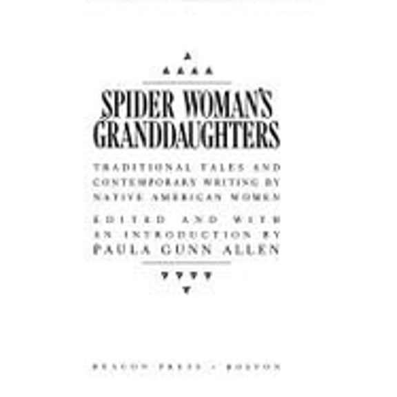 Pre-Owned Spider Woman's Granddaughters : Traditional Tales and Contemporary Writing by Native American Women (Hardcover) 9780807081006