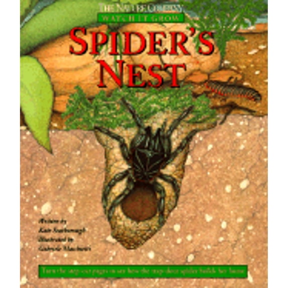 Pre-Owned Spider's Nest (Watch It Grow) (Hardcover) 0783548788 9780783548784