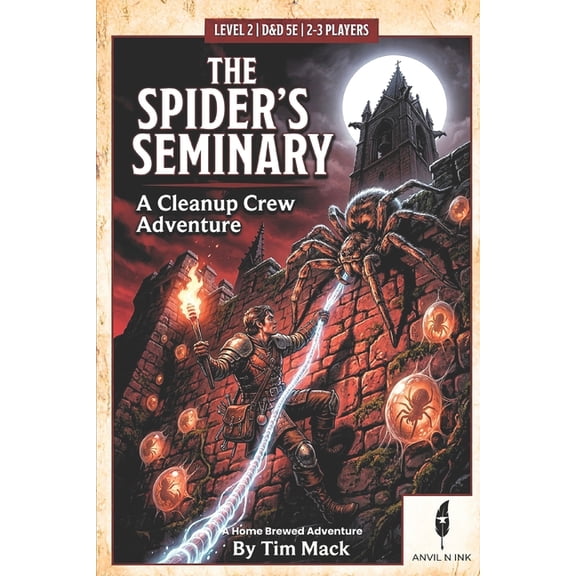 The Ready Adventure The Spider's Seminary: A 5E One-Shot Adventure for 2-3 Players: A Cleanup Crew Adventure for D&D 5th Edition, Book 9, (Paperback)
