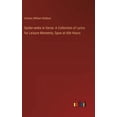 thumbnail image 1 of Spider-webs in Verse: A Collection of Lyrics for Leisure Moments, Spun at Idle Hours, (Hardcover), 1 of 1