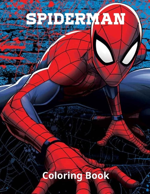 Spiderman Coloring Book : A Fun Book For Learning, Coloring, Knowledge ...