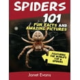 thumbnail image 1 of Pre-Owned Spiders: 101 Fun Facts & Amazing Pictures ( Featuring The World'd Top 6 Spiders) Paperback, 1 of 1