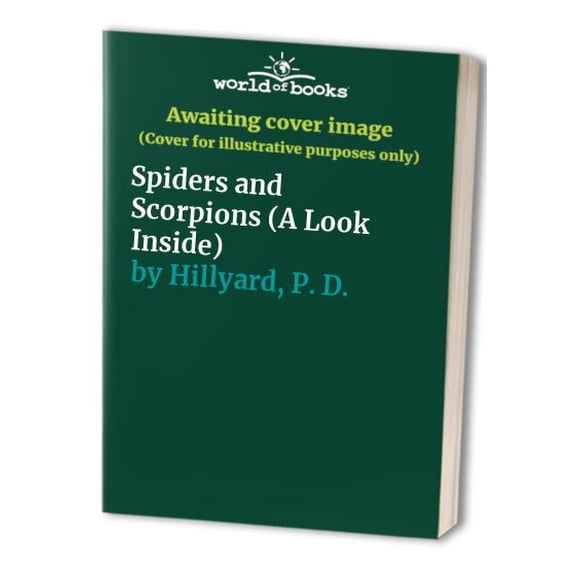 Pre-Owned Spiders and Scorpions (A Look Inside) (Hardcover) 0895778009 9780895778000