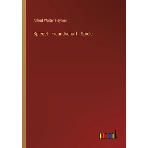 Spiegel - Freundschaft - Spiele (German Edition) - 9783368443863