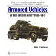 thumbnail image 1 of Spielberger German Armor and Military Vehicle: Armored Vehicles of the German Army 1905-1945 (Hardcover), 1 of 1