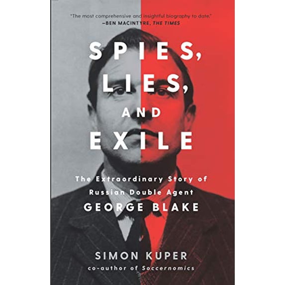 Pre-Owned Spies, Lies, and Exile: The Extraordinary Story of Russian Double Agent George Blake Paperback